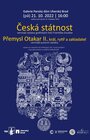 Česká státnost<br>Přemysl Otakar II. - král, rytíř, zakladatel