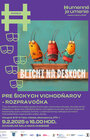 Pre šickych vichodňarov - rozpravočka, Blichi na deskoch