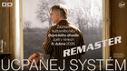 DEJVICKÉ DIVADLO: UCPANEJ SYSTÉM - REMASTERED
