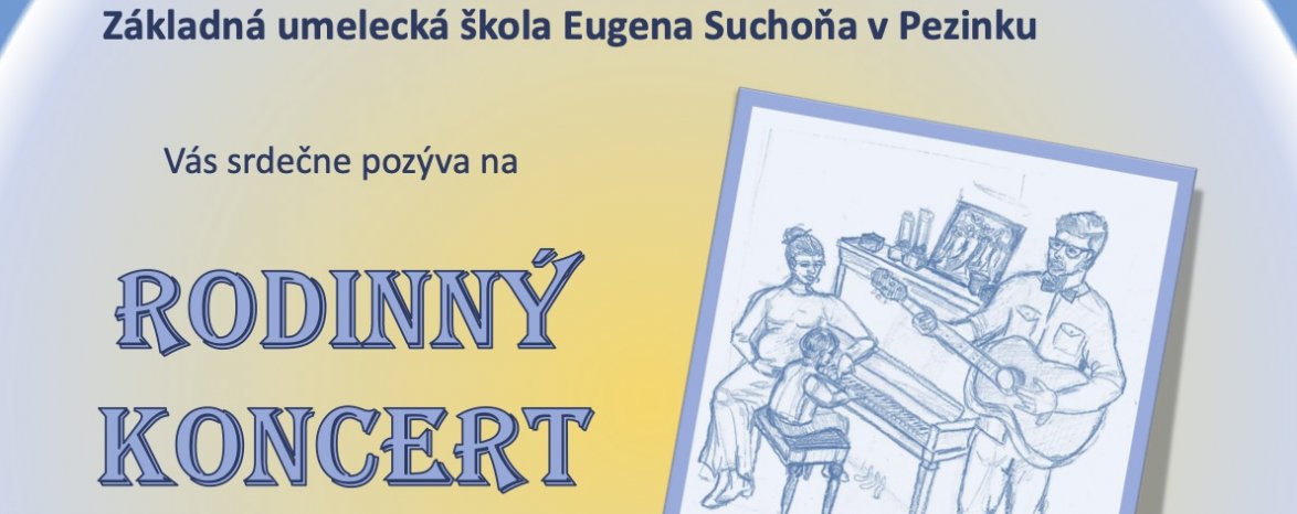 Rodinný koncert ZUŠ E. Suchoňa