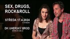 Sex, drugs, rock & roll