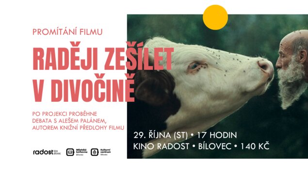 Raději zešílet v divočině: promítaní filmu a beseda s Alešem Palánem