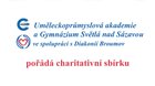 Charitativní sbírka Uměleckoprůmyslové akademie a Gymnázia Světlá nad Sázavou