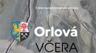 Orlová včera, dnes a zítra
