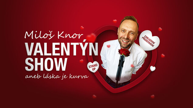 MILOŠ KNOR - VALENTÝN SHOW
