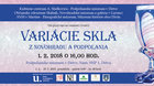 VARIÁCIE SKLA Z NOVOHRADU A PODPOĽANIA