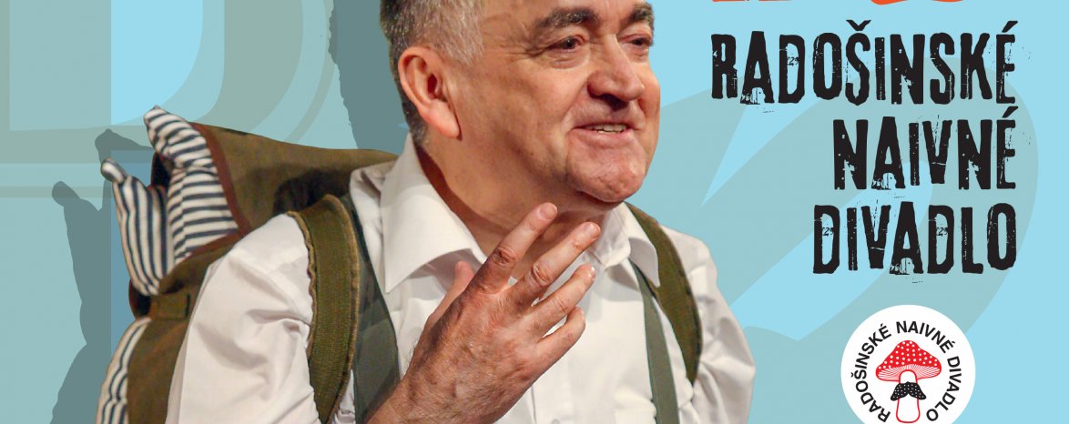 Radošinské naivné divadlo: PAVILÓN B 