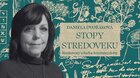 Daniela Dvořáková: Stopy stredoveku