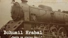 Bohumil Hrabal „Takže se stalo, že…“