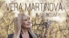 Věra Martinová: Jubileum Tour