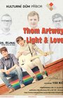Koncert Light&Love a Thom Artway