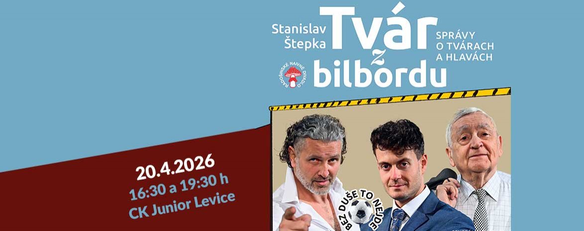 Tvár z bilbordu - Radošinské naivné divadlo