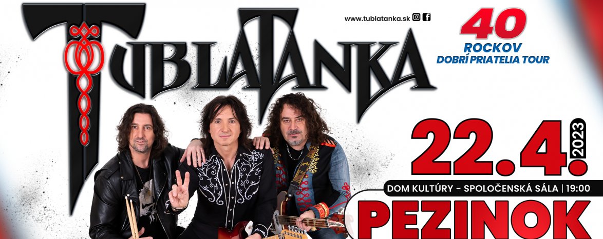 TUBLATANKA - 40 rockov Dobrí priatelia tour