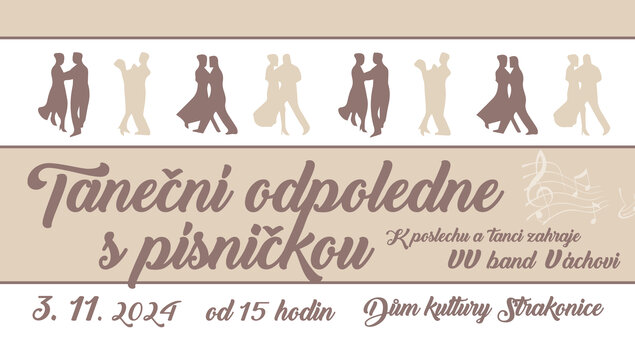 TANEČNÍ ODPOLEDNE S PÍSNIČKOU / listopad 2024