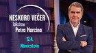 NESKORO VEČER