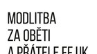 Modlitba za oběti a přátele FF UK