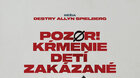 POZOR! KŔMENIE DETÍ ZAKÁZANÉ
