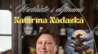 Katarína Nádaská - Ľúbostná mágia