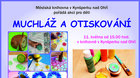MUCHLÁŽ A OTISKOVÁNÍ 