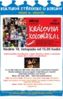 18.11. v 15,00 * Divadelní soubor Křoví - Královna Koloběžka (repríza)
