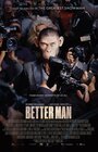 Better Man: Robbie Williams/18+