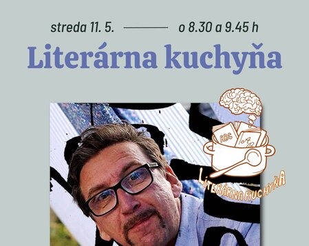 Literárna kuchyňa: Tibor Hujdič - dramatizované čítanie pre deti 