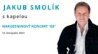 Jakub Smolík - narozeninový koncert "65"