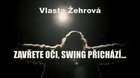 Zavřete oči, swing přichází...DP/A